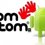 Arriva finalmente il TomTom anche per i dispositivi Android